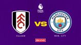 Fulham vs Manchester City EN VIVO Premier League Jornada 37