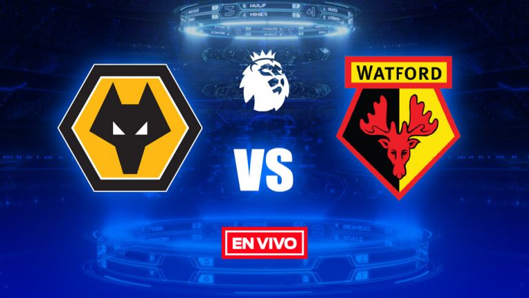 EN VIVO Y EN DIRECTO: Wolverhampton vs Watford