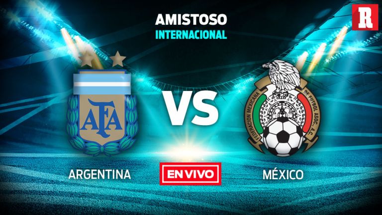EN VIVO y EN DIRECTO: Argentina vs México