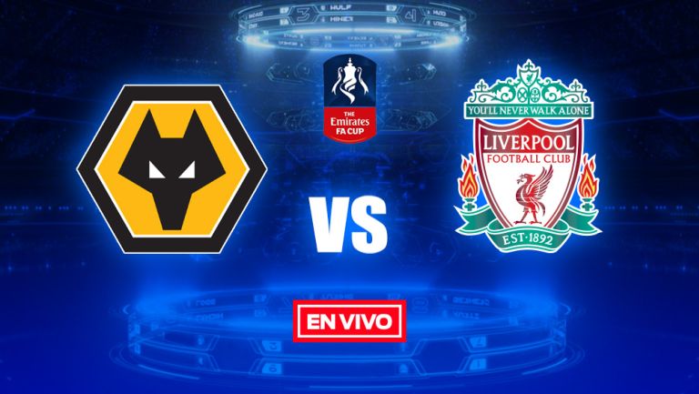 EN VIVO Y EN DIRECTO: Wolves vs Liverpool FA Cup