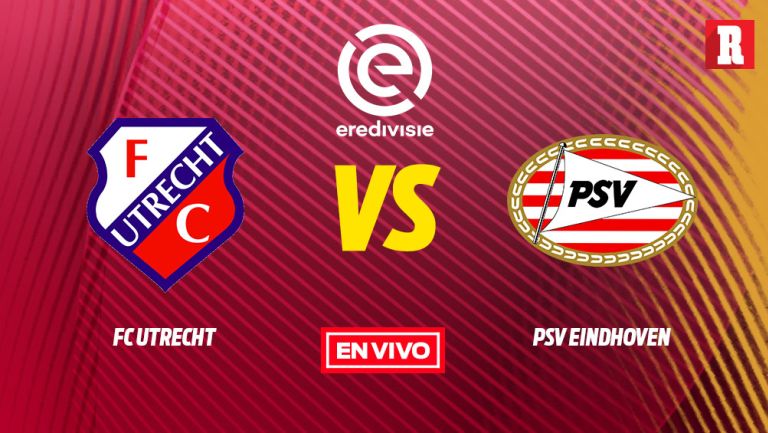 EN VIVO Y EN DIRECTO: Utrecht vs PSV Eindhoven