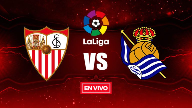 EN VIVO Y EN DIRECTO: Sevilla vs Real Sociedad Liga