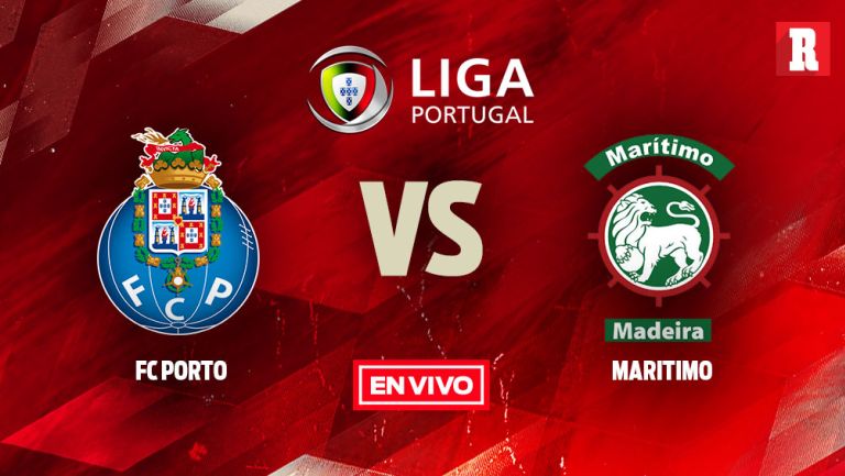EN VIVO y EN DIRECTO: Porto vs Maritimo