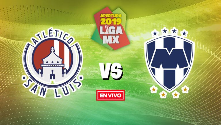 EN VIVO y EN DIRECTO: Atlético de San Luis vs Monterrey