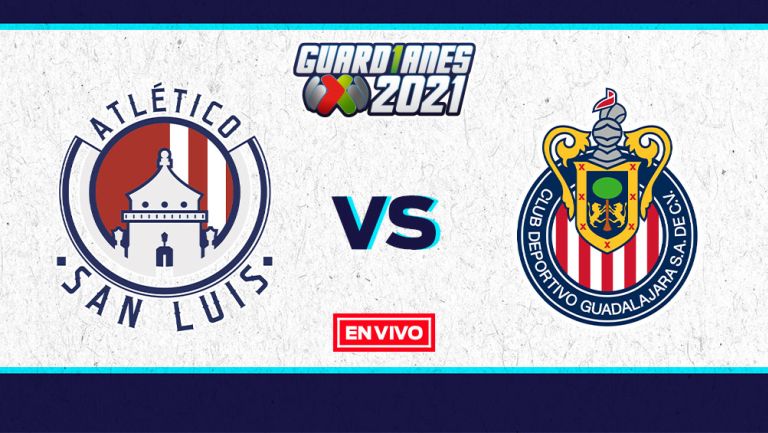 EN VIVO Y EN DIRECTO: Atlético de San Luis vs Chivas