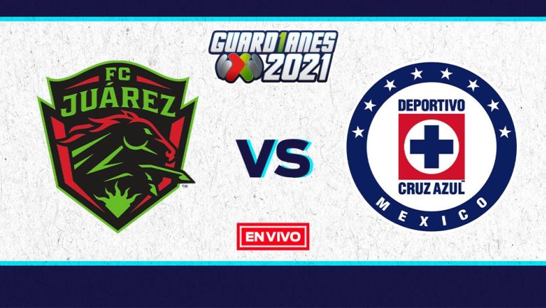 EN VIVO Y EN DIRECTO: Juárez vs Cruz Azul