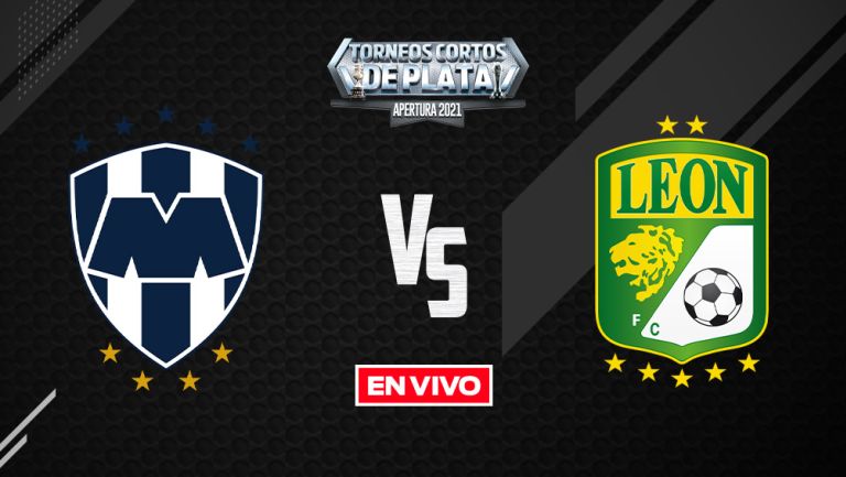 EN VIVO Y EN DIRECTO: Rayados vs León Liga MX Apertura 2021 J13