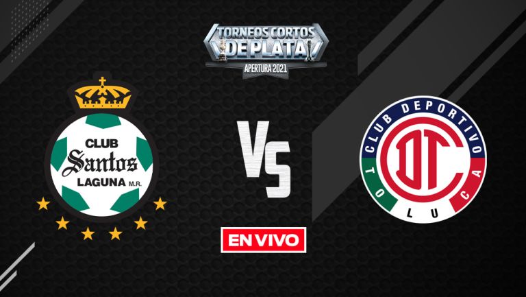 EN VIVO Y EN DIRECTO: Santos vs Toluca Liga MX Apertura 2021 J15