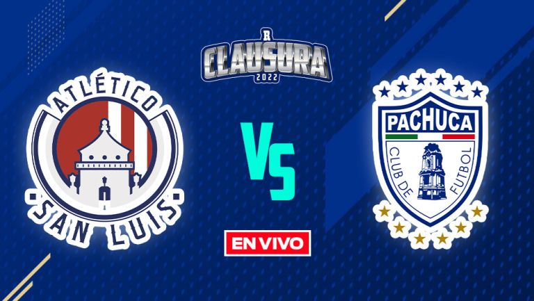 EN VIVO Y EN DIRECTO:  Atlético de San Luis vs Pachuca Liga MX Clausura 2022 J1