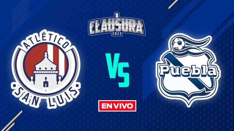 EN VIVO Y EN DIRECTO: Atlético de San Luis vs Puebla