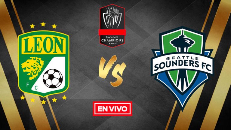 EN VIVO Y EN DIRECTO: León vs Seattle Sounders Concachampions CF Vuelta