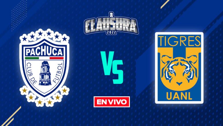 EN VIVO Y EN DIRECTO: Pachuca vs Tigres Liga MX J9 Clausura 2022