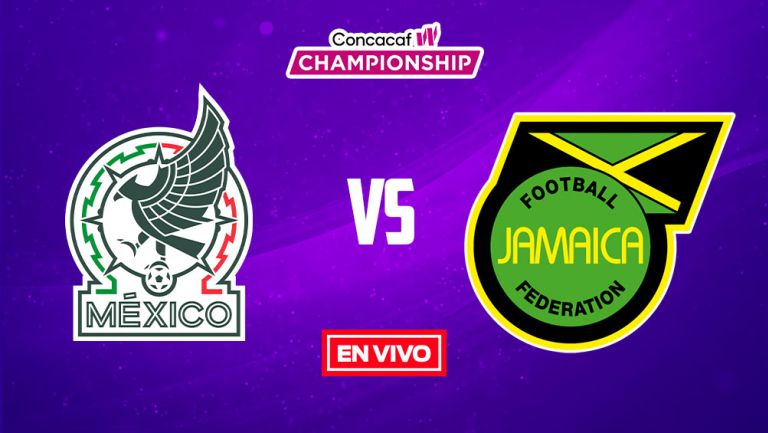 EN VIVO Y EN DIRECTO: México vs Jamaica