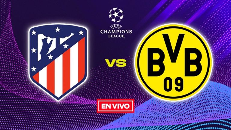 Atlético de Madrid vs Borussia Dortmund EN VIVO ONLINE